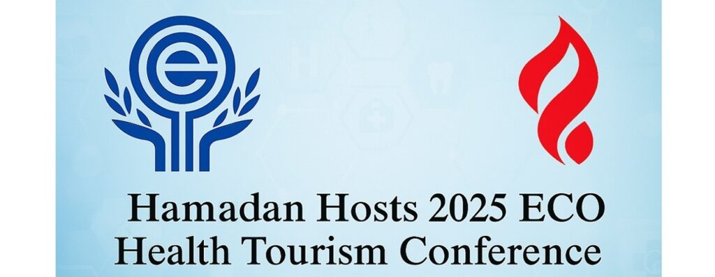 Hamadan Hosts 2025 ECO Health Tourism Conference